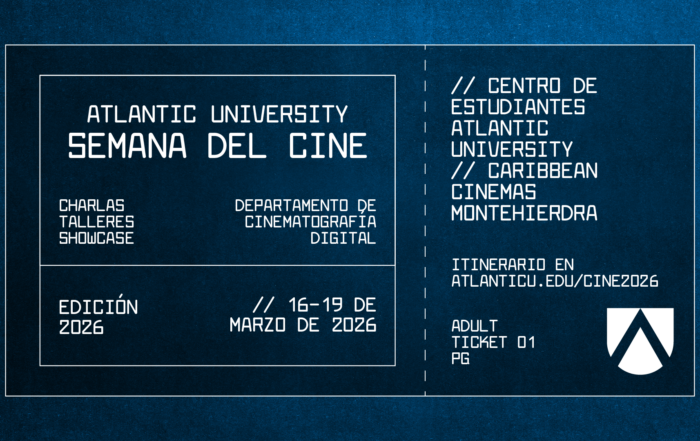 Ilustración estilo boleto de cine azul que promociona la Semana del Cine 2026 de Atlantic University, del 16 al 19 de marzo, con charlas, talleres y showcase; eventos en el Centro de Estudiantes y en Caribbean Cinemas de Montehiedra.